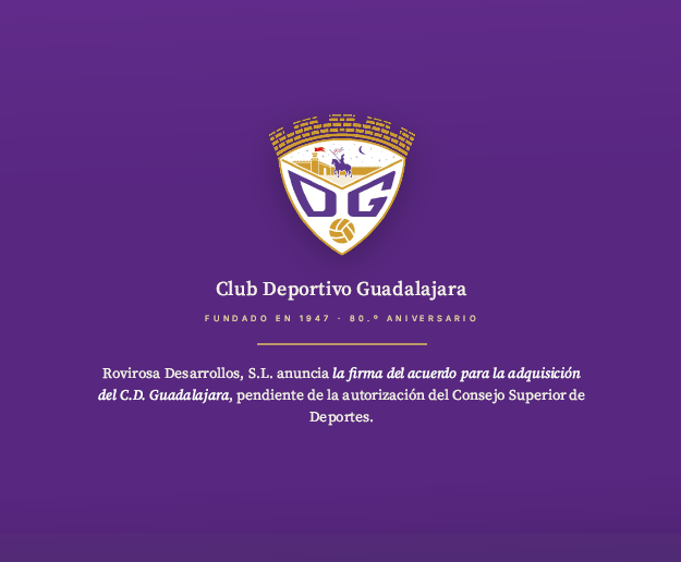 Rovirosa Desarrollos, S.L. anuncia la firma del acuerdo para la adquisición del C.D. Guadalajara, pendiente de la autorización del Consejo Superior de Deportes